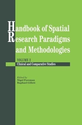 Handbook of Spatial Research Paradigms and Methodologies by Nigel Foreman