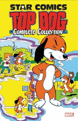 Star Comics: Top Dog - The Complete Collection book