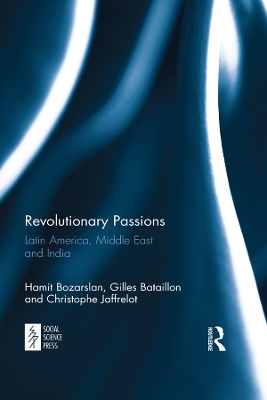 Revolutionary Passions: Latin America, Middle East and India book