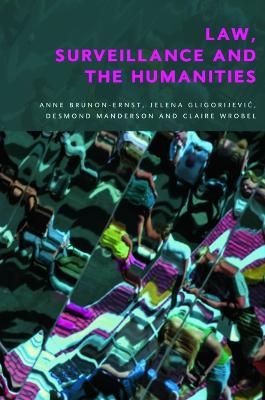 Law, Surveillance and the Humanities book