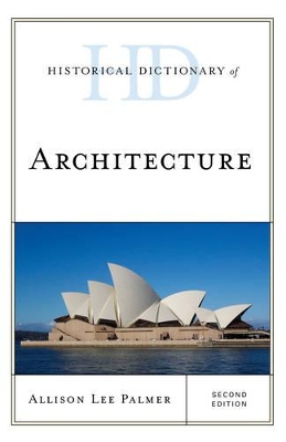 Historical Dictionary of Architecture book