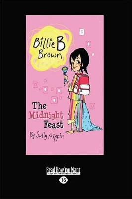 The Billie B Brown: The Midnight Feast by Sally Rippin
