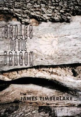 Scales of the Dragon by James Timberlake