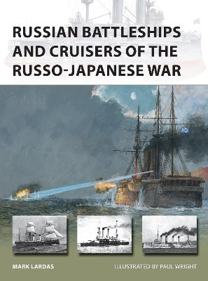 Russian Battleships and Cruisers of the Russo-Japanese War book