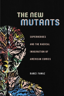 The New Mutants by Ramzi Fawaz