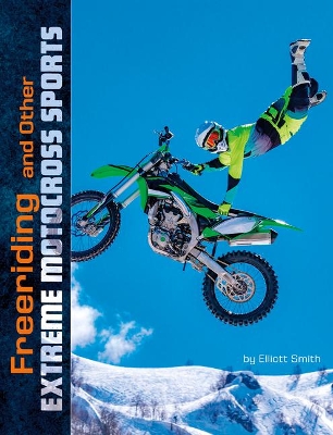 Freeriding and Other Extreme Motocross Sports (Natural Thrills) book
