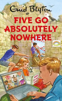 Five Go Absolutely Nowhere book