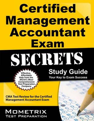 Certified Management Accountant Exam Secrets, Study Guide book