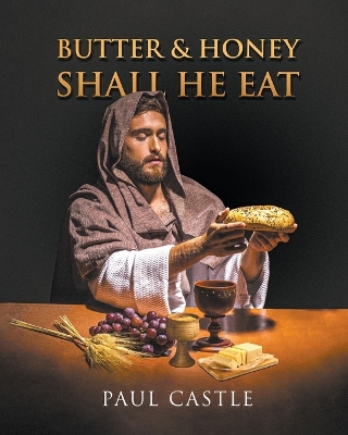 Butter and Honey, Shall He Eat book