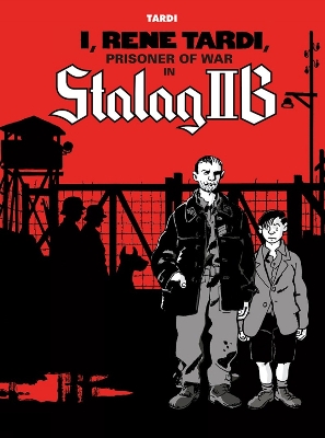 I, Rene Tardi, Prisoner Of War In Stalag Iib book