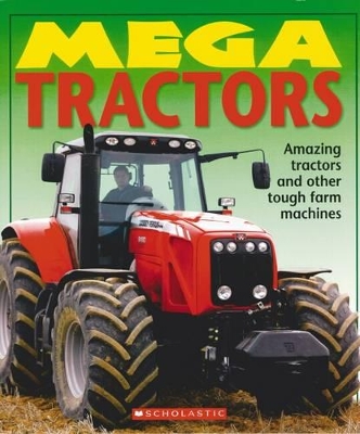 Mega Tractors by Christiane Gunzi