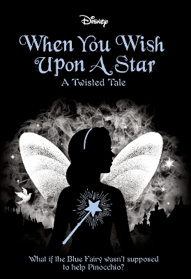 When You Wish Upon a Star (Disney: A Twisted Tale #14) book
