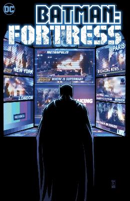 Batman: Fortress by Gary Whitta