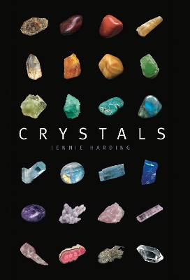 Crystals: A complete guide to crystals and color healing by Jennie Harding
