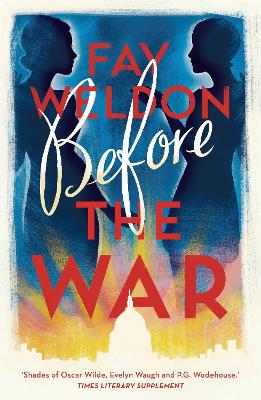 Before the War by Fay Weldon