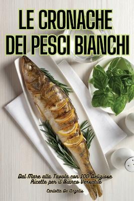 Le Cronache Dei Pesci Bianchi book