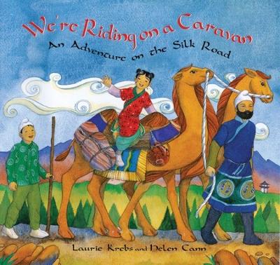 We're Riding on a Caravan by Laurie Krebs