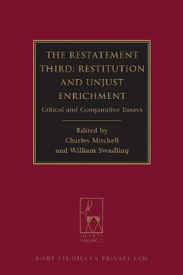 The Restatement Third: Restitution and Unjust Enrichment: Critical and Comparative Essays book