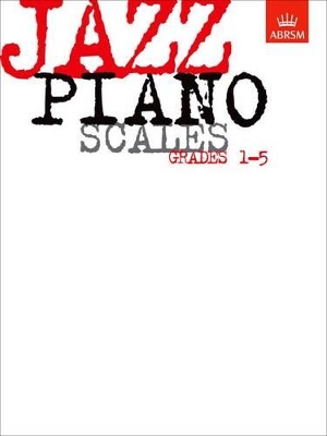 Jazz Piano Scales, Grades 1-5 book