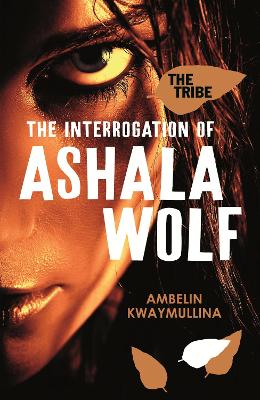 Tribe 1: The Interrogation of Ashala Wolf book