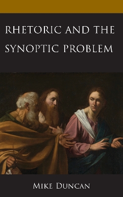 Rhetoric and the Synoptic Problem book