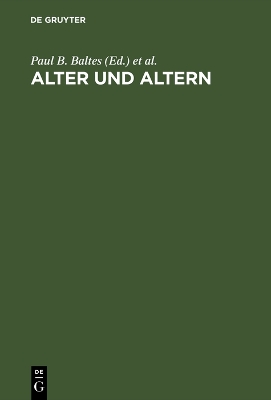 Alter und Altern: Ein interdisziplinärer Studientext zur Gerontologie book