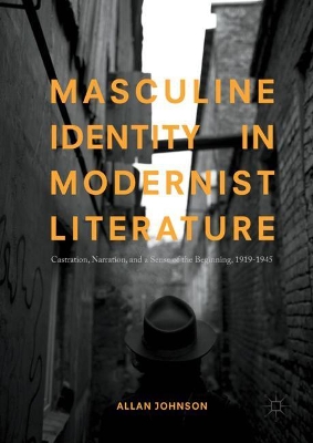 Masculine Identity in Modernist Literature by Allan Johnson
