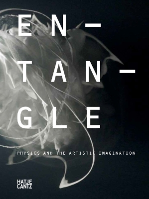 Entangle: Physics and the Artistic Imagination book