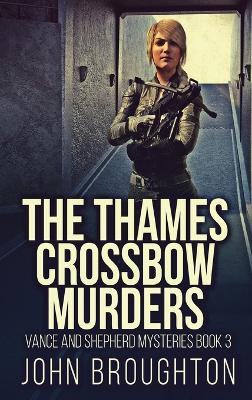 The Thames Crossbow Murders book