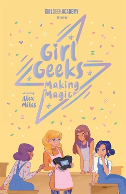 Girl Geeks 4: Making Magic book