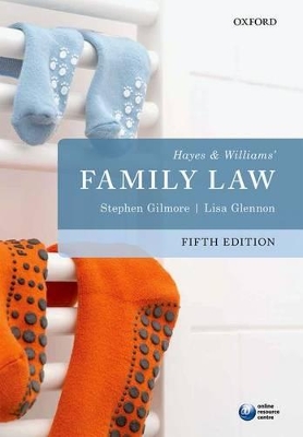 Hayes & Williams' Family Law by Stephen Gilmore