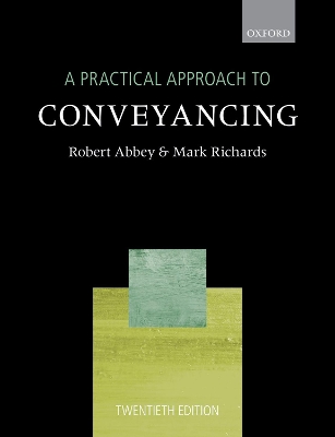 A Practical Approach to Conveyancing by Robert Abbey