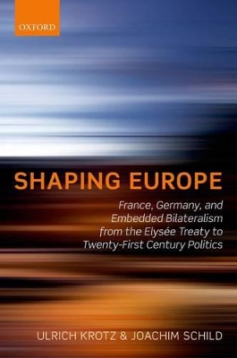 Shaping Europe by Ulrich Krotz