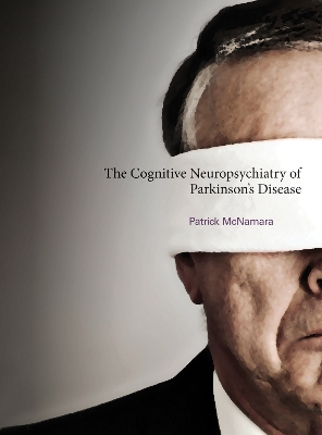 Cognitive Neuropsychiatry of Parkinson's Disease book