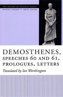 Demosthenes, Speeches 60 and 61, Prologues, Letters by Ian Worthington