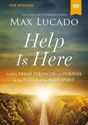 Help Is Here Video Study: Finding Fresh Strength and Purpose in the Power of the Holy Spirit book