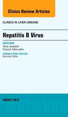 Hepatitis B Virus, An Issue of Clinics in Liver Disease book