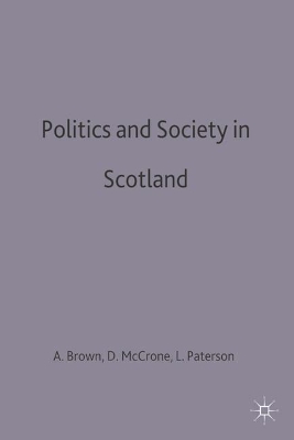 Politics and Society in Scotland by Alice Brown