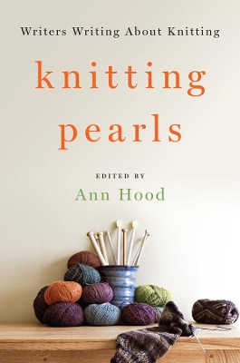 Knitting Pearls by Ann Hood