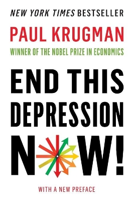 End This Depression Now! book