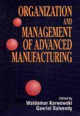 Organization and Management of Advanced Manufacturing book