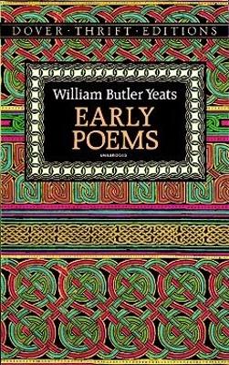 Early Poems by William Butler Yeats