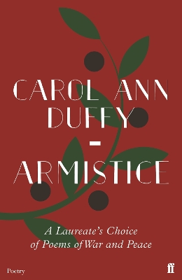 Armistice: A Laureate's Choice of Poems of War and Peace book