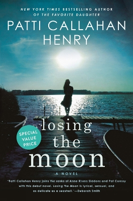 Losing the Moon by Patti Callahan Henry