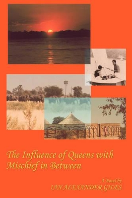 The Influence of Queens with Mischief in Between: A South African Tale book