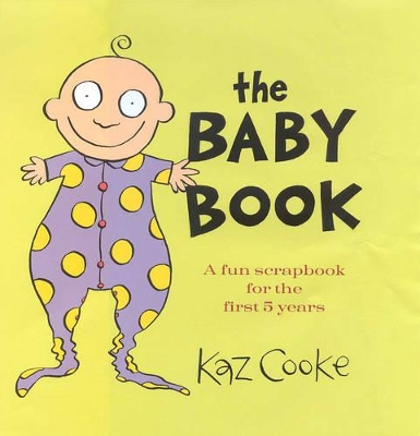 The Baby Book: A Fun Scrapbook for the First 5 Years book