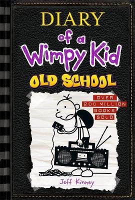 Old School: Diary of a Wimpy Kid (BK10) book