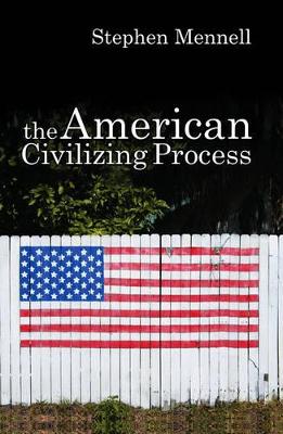 The American Civilizing Process book