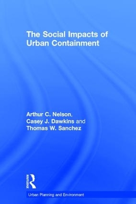 The Social Impacts of Urban Containment by Arthur C. Nelson