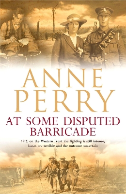 At Some Disputed Barricade (World War I Series, Novel 4) book